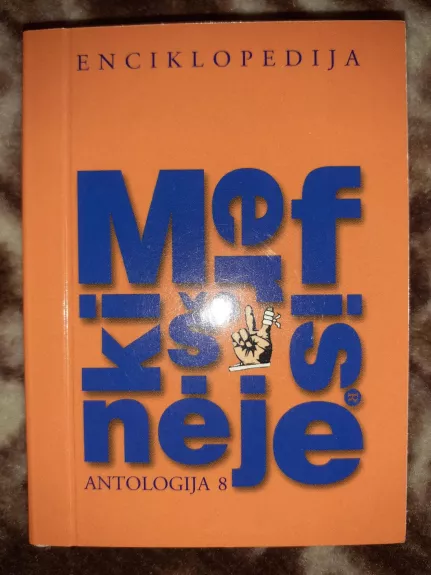 Merfis kišenėje: Antologija 8 / Enciklopedija - R. Mikalauskas, knyga