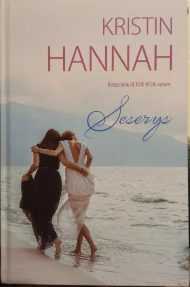 Seserys - Kristin Hannah, knyga