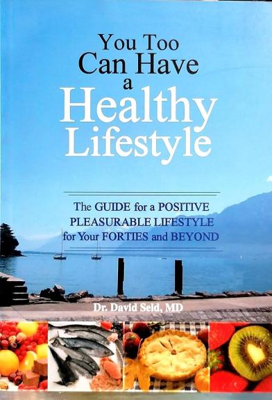 You Too Can Have a Healthy Lifestyle