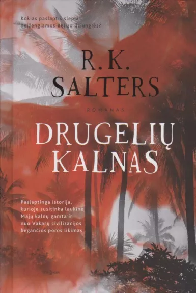 Drugeliu kalnas - R. K. Salters, knyga