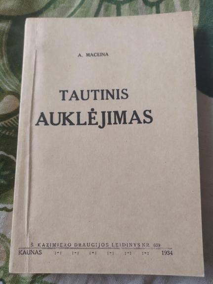 Tautinis auklėjimas - Antanas Maceina, knyga