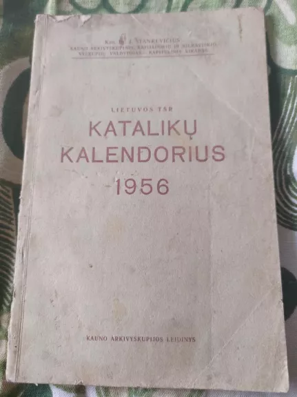 Lietuvos TSR katalikų kalendorius 1956 - Autorių Kolektyvas, knyga