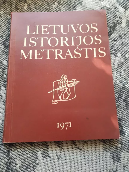 Lietuvos istorijos metraštis - Autorių Kolektyvas, knyga