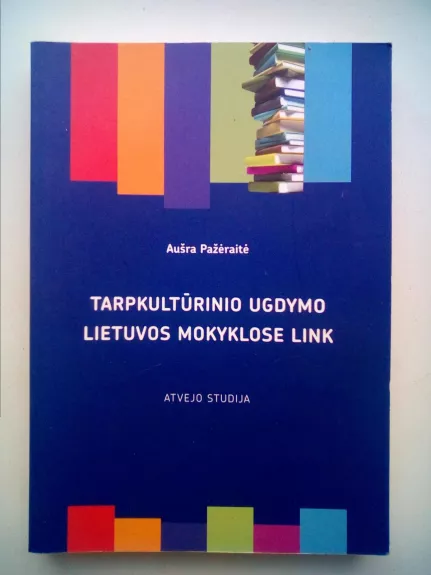 Tarpkultūrinio ugdymo Lietuvos mokyklose link