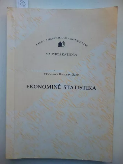 Ekonominė statistika - Vladislava Bartosevičienė, knyga 1