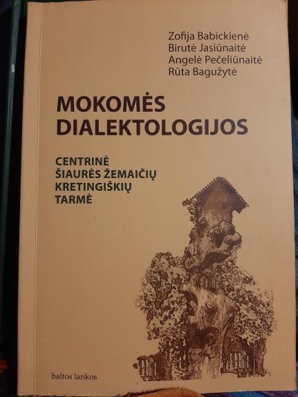 Mokomės dialektologijos: centrinė šiaurės žemaičių kretingiškių tarmė