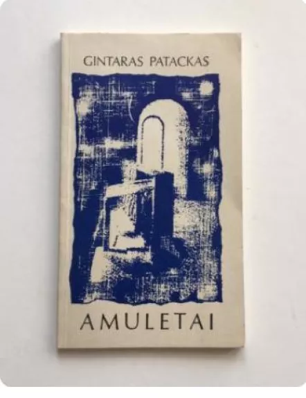 Amuletai - Gintaras Patackas, knyga