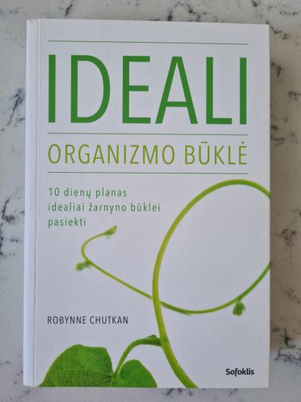 Ideali organizmo būklė. 10 dienų planas idealiai žarnyno būklei pasiekti - Robynne Chutkan, knyga