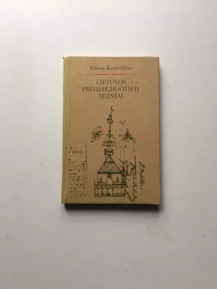 Lietuvos privilegijuotieji miestai (17-18 a.) - Vincas Kryževičius, knyga