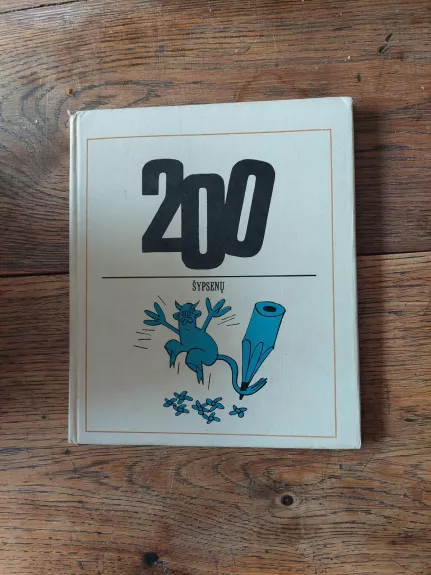 200 šypsenų - Algirdas Šiekštelė, knyga