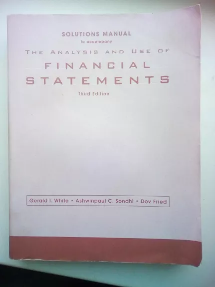 The Analysis and Use of Financial Statements, 3rd Edition