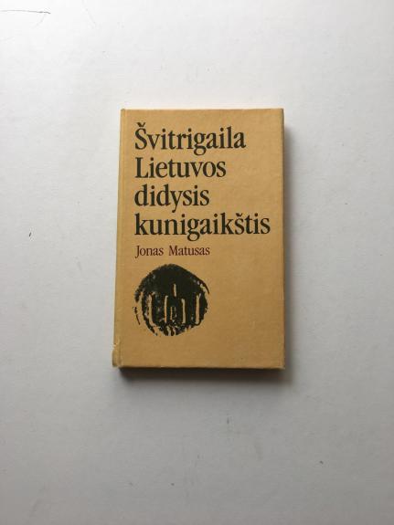 Švitrigaila Lietuvos didysis kunigaikštis