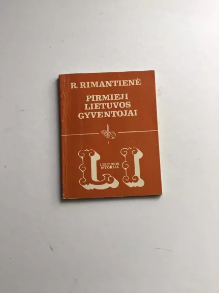 Pirmieji Lietuvos gyventojai - R. Rimantienė, knyga