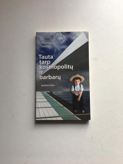 Tauta tarp kosmopolitų ir barbarų