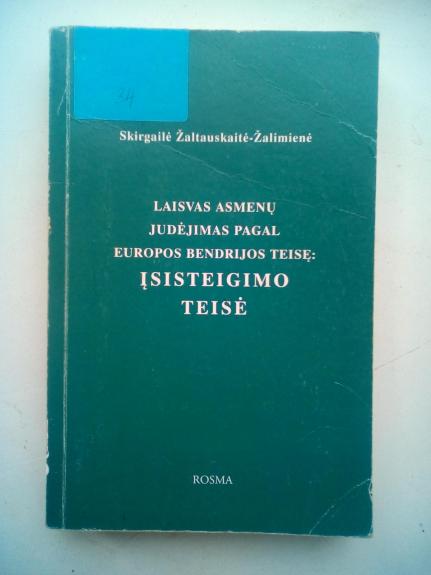 Laisvas asmenų judėjimas pagal Europos bendrijos teisę: Įsisteigimo teisė