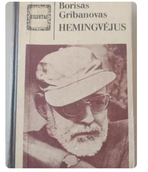 Hemingvėjus - Borisas Gribanovas, knyga