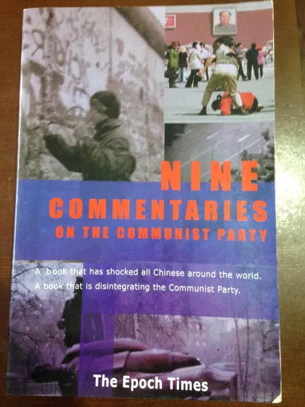 Nine commentaries on the Communist party - Autorių Kolektyvas, knyga