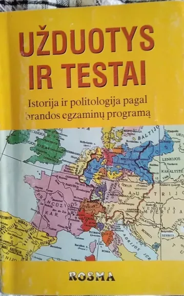 Užduotys ir testai: istorija ir politologija pagal brandos egzaminų programą - Bronislovas Banys, Violeta  Kriščiūnienė, Aušra  Skardžiukienė, knyga 1