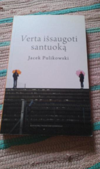 Verta išsaugoti santuoką