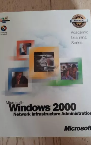 Microsoft Windows 2000 Network Infrastructure Administration - Autorių Kolektyvas, knyga 1