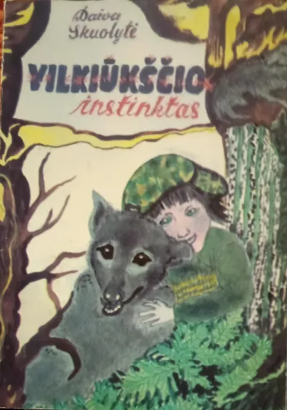 Vilkiūkščio instinktas - Daiva Skuolytė, knyga