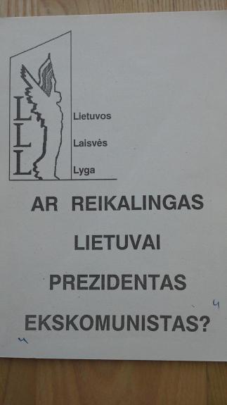 Ar reikalingas Lietuvai prezidentas ekskomunistas?