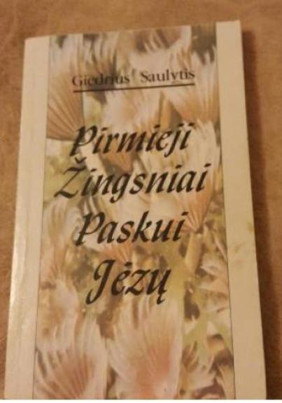 Pirmieji žingsniai paskui Jėzų