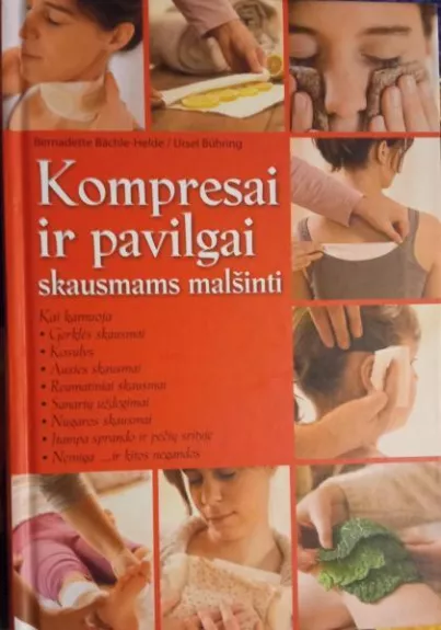 Kompresai ir pavilgai skausmams malšinti