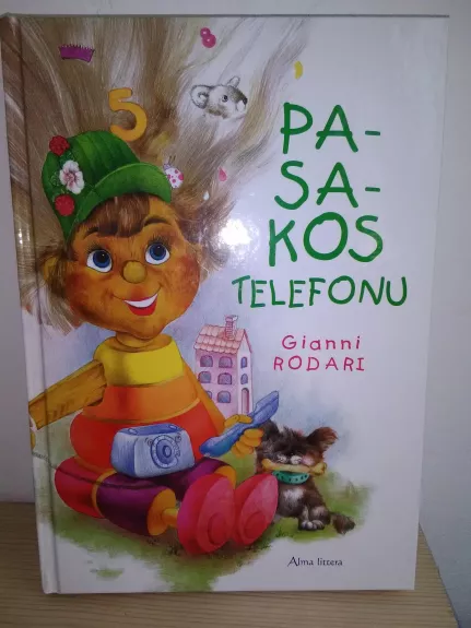 Pasakos telefonu - Gianni Rodari, knyga 1