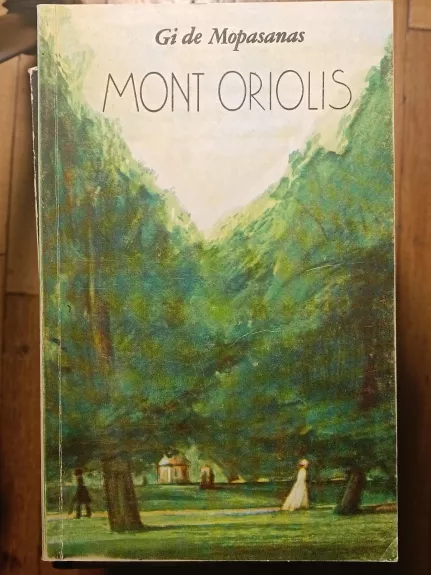 Mont Oriolis - Guy de Maupassant, knyga