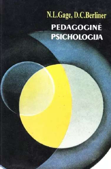 Pedagogine psichologija - N.L. Gage, D.C.  Berliner, knyga