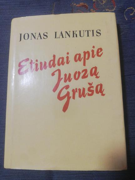 Etiudai apie Juozą Grušą