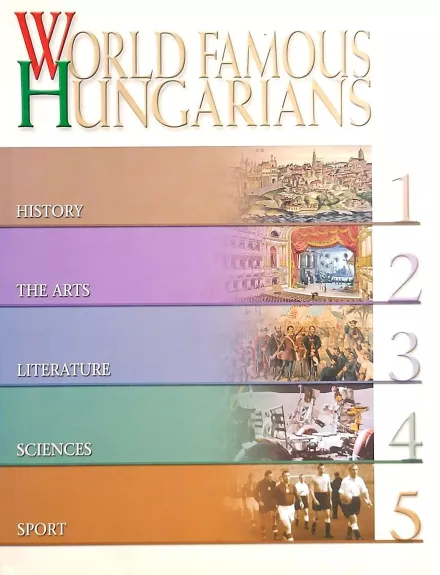 World Famous Hungarians - Autorių Kolektyvas, knyga