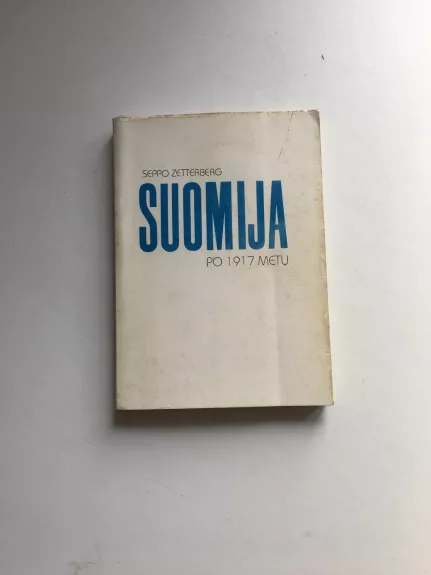 Suomija po 1917 metų - Seppo Zetterberg, knyga