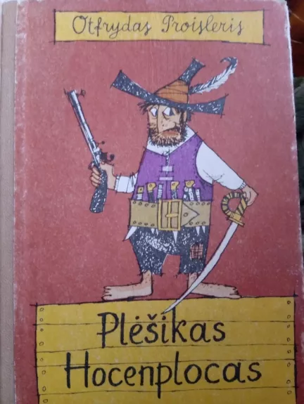 Plėšikas Hocenplocas - Otfrydas Proisleris, knyga