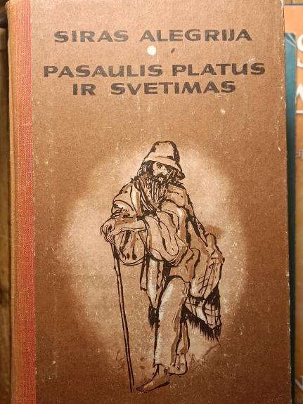 Pasaulis platus ir svetimas