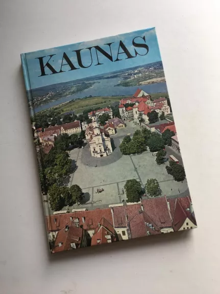 Kaunas - Autorių Kolektyvas, knyga