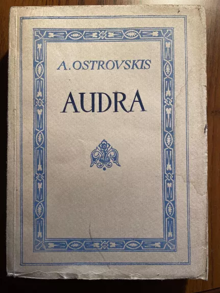Audra - Aleksandras Ostrovskis, knyga