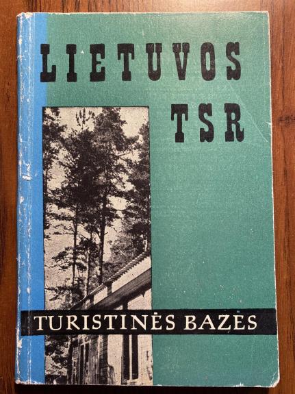 Lietuvos TSR. Turistinės bazės