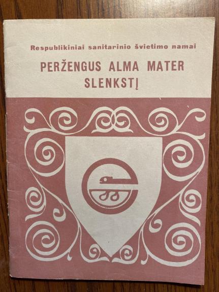 Peržengus Alma Mater slenkstį