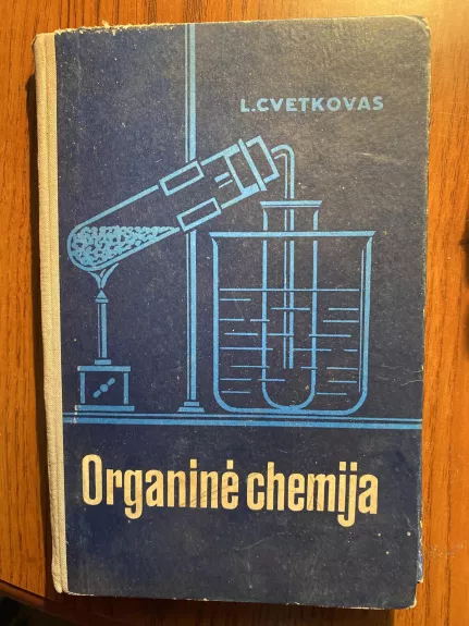 Organinė chemija XI klasei - L. Cvetkovas, knyga