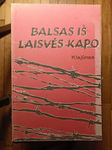 Balsas iš laisvės kapo - Autorių Kolektyvas, knyga