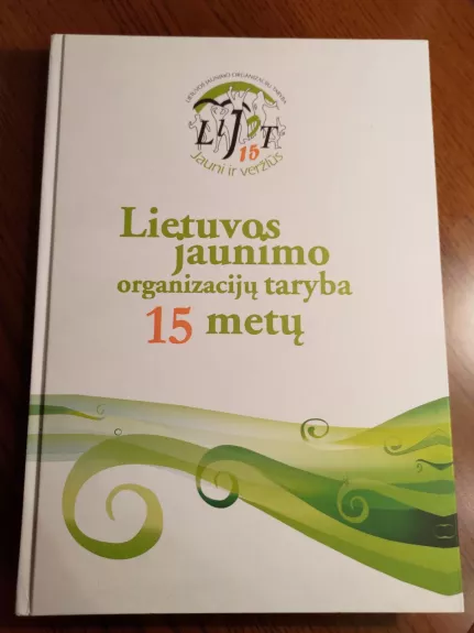 Lietuvos jaunimo organizacijų taryba 15 metų