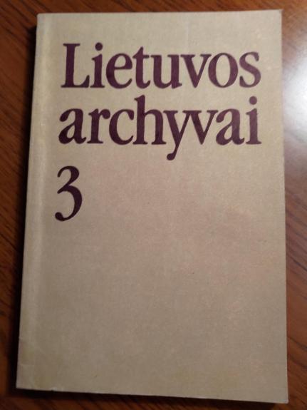 Lietuvos archyvai 3