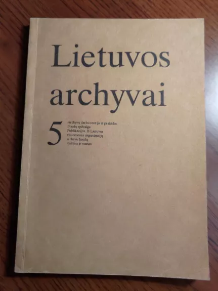 Lietuvos archyvai 5 - A. Guobys, A.  Saulaitis, knyga