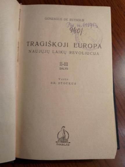 Tragiškoji Europa: naujųjų laikų revoliucija II-III dalys
