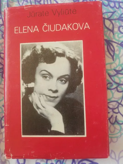 Elena Čiudakova - Jūratė Vyliūtė, knyga