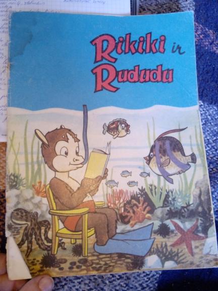 Rikiki. Rikiki ir Rududu