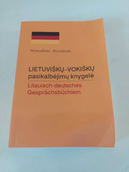 Lietuviškų-vokiškų pasikalbėjimų knygelė - Romualdas Stunžėnas, knyga