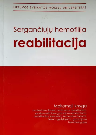 Sergančiųjų hemofilija reabilitacija - A. Kriščiūnas, knyga